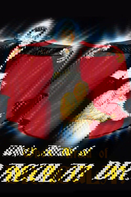 Who's Afraid of Dracula?