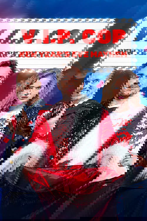 V.I.P. Cop. New Year's Eve Mayhem