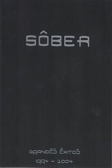 Sôber - Grandes Éxitos 1994 - 2004