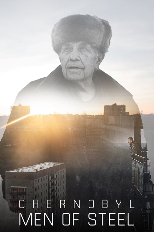 Chernobyl: Men of Steel