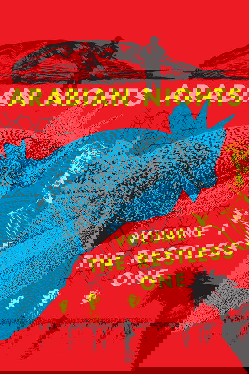 Arabian Nights: Volume 1, The Restless One